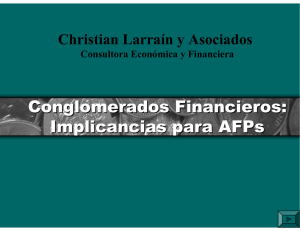 Conglomerados Financieros: Implicancias para AFPs