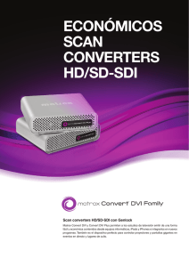 ECONóMICOS SCAN CONVERTERS HD/SD-SDI