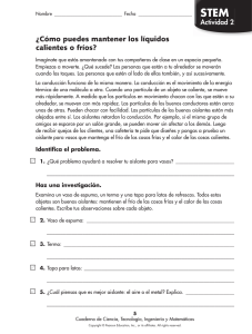 ¿Cómo puedes mantener los líquidos calientes o fríos?