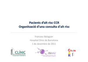 Pacients d`alt risc CCR Organització d`una consulta d`alt risc