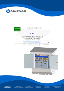 Manual CMS: Centros de Maniobra y Seccionamiento Ormazabal