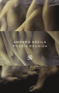 Dávila, Amparo_Poesía reunida_PDF_Juan _indd