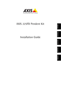 AXIS 225FD Pendent Kit Installation Guide