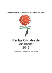 RESUMEN REGLAS OFICIALES DE MINIBASKET FBCyL 2015