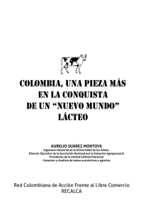 Colombia, una pieza más en la conquista de un “nuevo mundo” lácteo