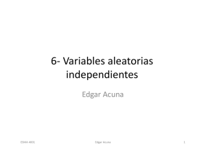 6- Variables aleatorias independientes