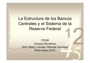 La Estructura de los Bancos Centrales y el Sistema de la Reserva