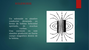Un solenoide es un alambre largo enrollado en forma de hélice, si