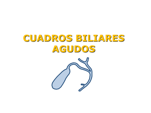 CUADROS BILIARES AGUDOS - Clínica Quirúrgica "B"