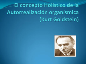 El concepto Holístico de la Autorrealización organísmica (Kurt