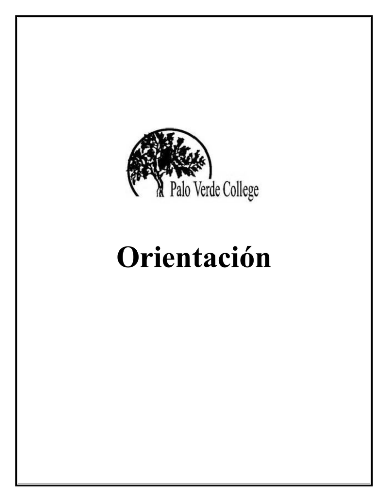 Orientación Palo Verde College