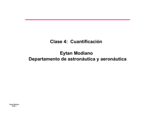 Clase 4: Cuantificación Eytan Modiano Departamento de