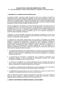 EL DELITO DE LAVADO DE DINERO EN EL PERÚ Dr. VÍCTOR