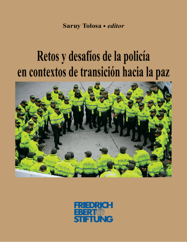 Retos Y Desafíos De La Policía En Contextos De Transición Hacia La Paz