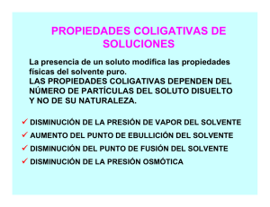 PROPIEDADES COLIGATIVAS DE SOLUCIONES
