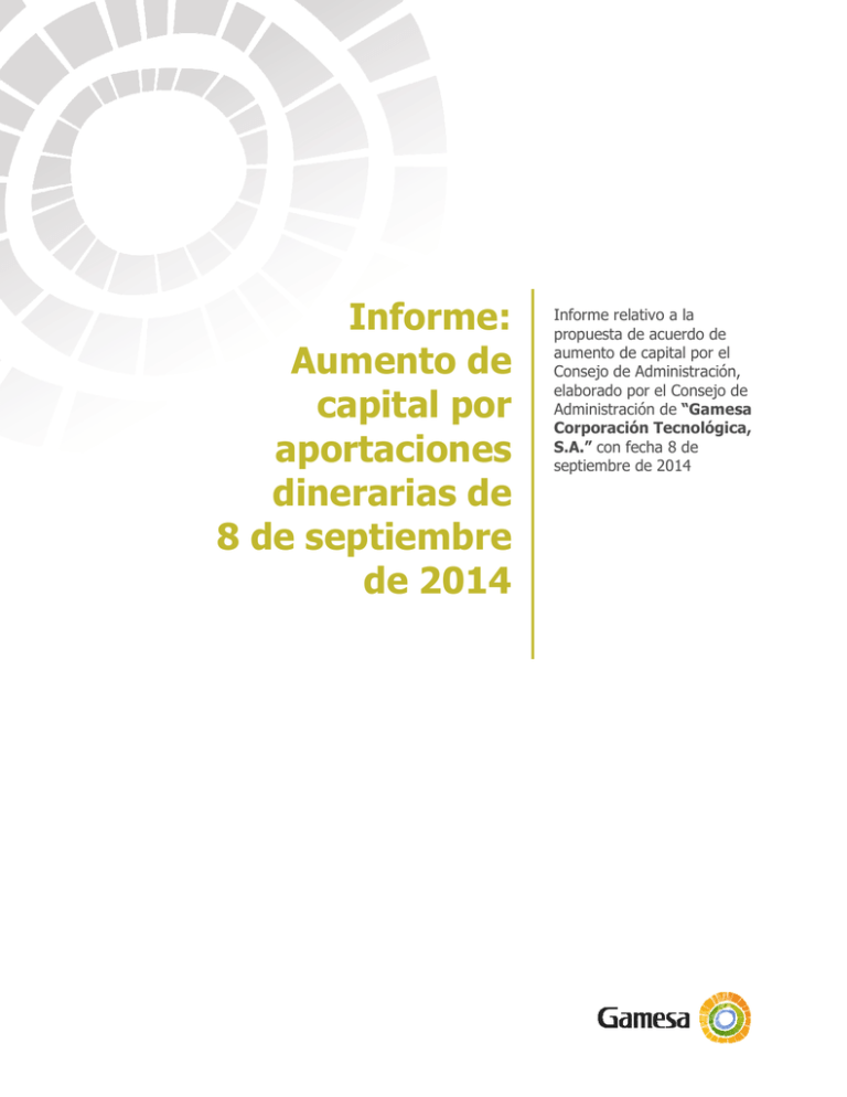 Informe: Aumento De Capital Por Aportaciones Dinerarias De 8 De