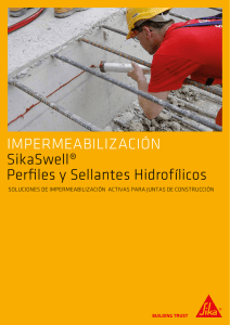 IMPERMEABILIZACIÓN SikaSwell® Perfiles y Sellantes Hidrofílicos