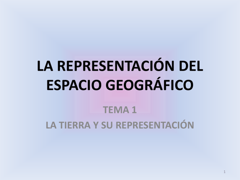 La Representación Del Espacio Geográfico