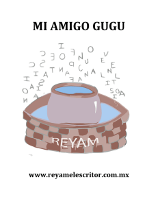 mi amigo gugu - REYAM el escritor