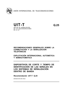 UIT-T Rec. Q.25 (11/88) Dispositivos de corte y tiempo de