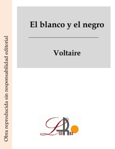 El blanco y el negro. Voltaire