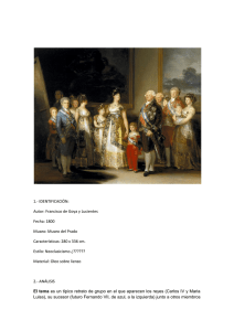1.- IDENTIFICACIÓN: Autor: Francisco de Goya y Lucientes Fecha