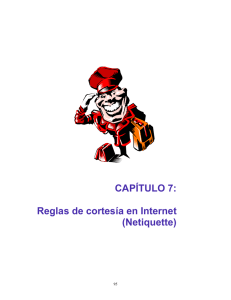 CAPÍTULO 7: Reglas de cortesía en Internet (Netiquette)