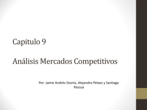 Capítulo 9 El análisis de los mercados competitivos