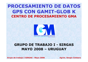 PROCESAMIENTO DE DATOS GPS CON GAMIT-GLOB K