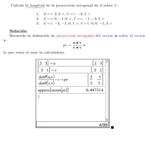 1 Calcule la longitud de la proyección ortogonal de u sobre v : 1. u
