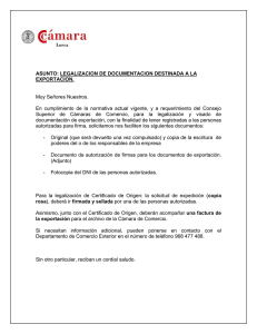 ASUNTO: LEGALIZACION DE DOCUMENTACION DESTINADA A