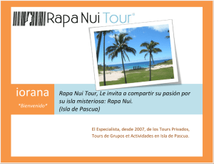 Rapa Nui Tour, Le invita a compartir su pasión por su isla misteriosa