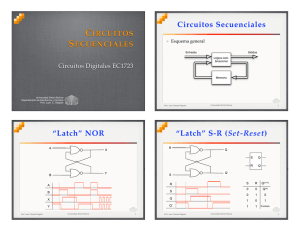 Circuitos Secuenciales &ldquo;Latch&rdquo; NOR &ldquo;Latch&rdquo; S-R (Set