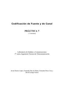 Codificación de Fuente y Canal - Departamento de Teoría de la