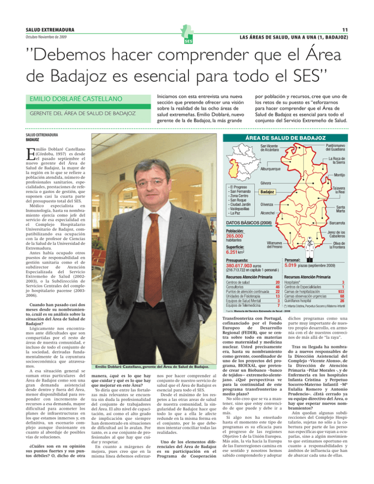 Debemos hacer comprender que el Área de Badajoz es esencial