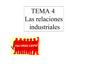 TEMA 4 Las relaciones industriales