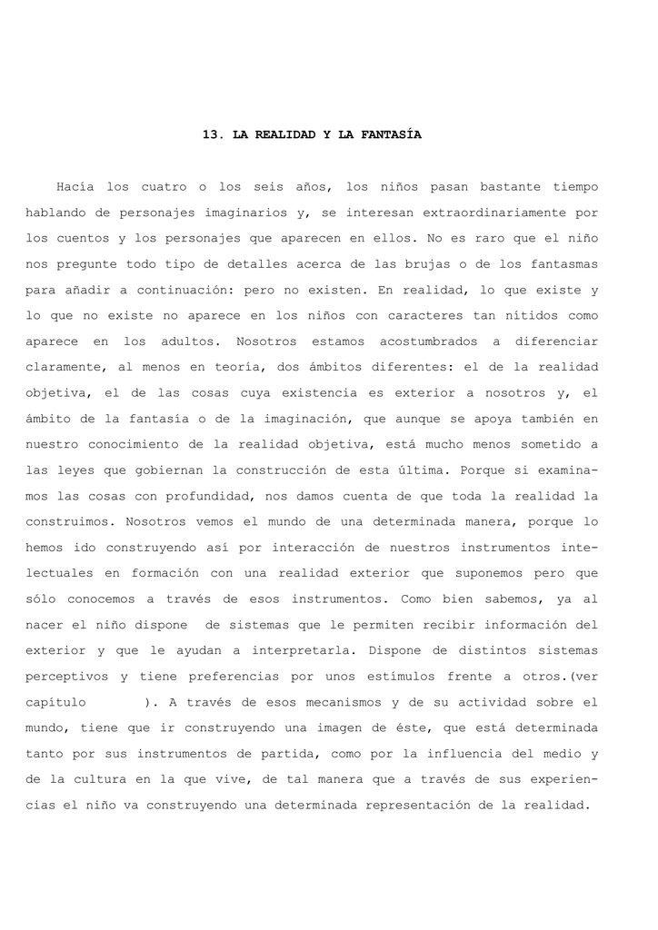 13. LA REALIDAD Y LA FANTASÍA Hacía los cuatro o los seis años