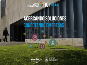 Presentación de PowerPoint - Centro Demostrador TIC Galicia