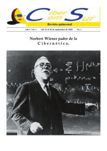 Norbert Wiener padre de la C i b e r n é t i c a.