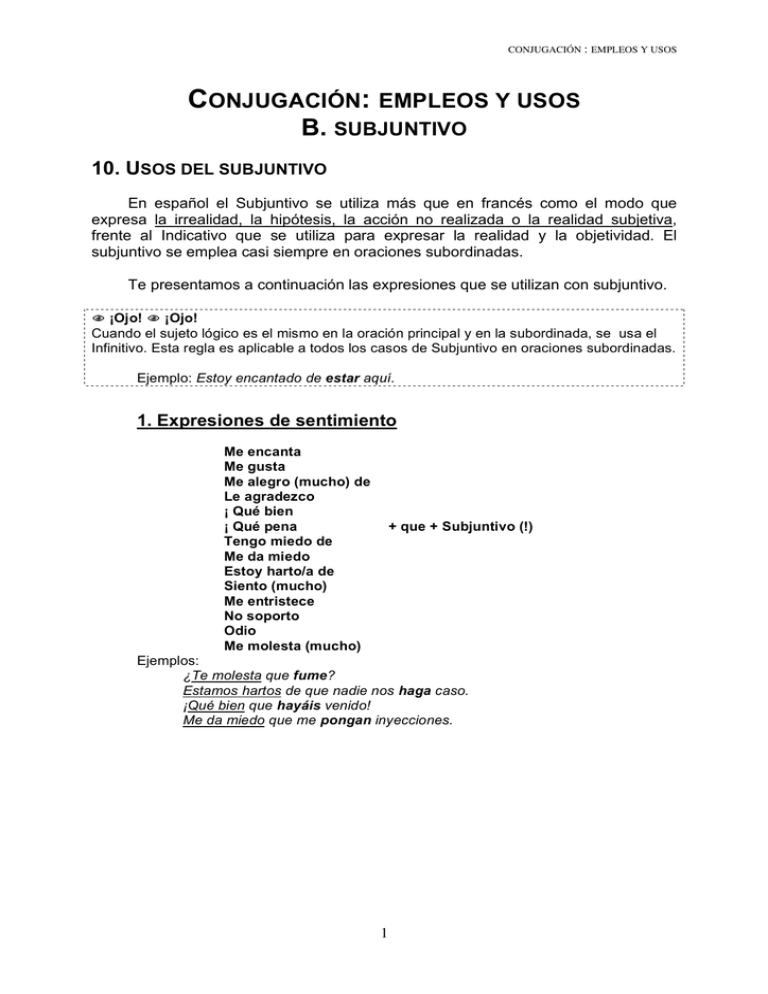 Conjugación: Empleos Y Usos B. Subjuntivo 10. Usos Del Subjuntivo