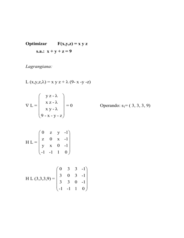 Optimizar F X Y Z X Y Z S A X Y Z 9 Lagrangiana L X Y Z λ