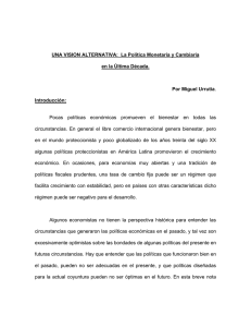 UNA VISION ALTERNATIVA: La Política Monetaria y Cambiaria en