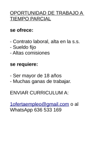 OPORTUNIDAD DE TRABAJO A TIEMPO PARCIAL se ofrece