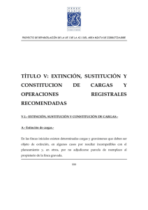 título v: extinción, sustitución y constitucion de cargas