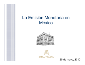 La Emisión Monetaria en México