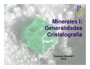Minerales I: Generalidades Cristalografía