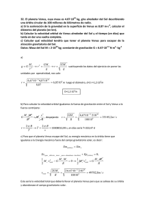32. El planeta Venus, cuya masa es 4.87·1024 kg, gira alrededor del