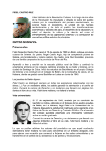 FIDEL CASTRO RUZ Líder histórico de la Revolución Cubana. A lo