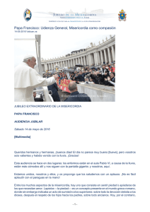 Papa Francisco: Udienza General, Misericordia como compasión