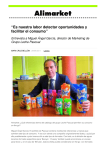 “Es nuestra labor detectar oportunidades y facilitar el consumo